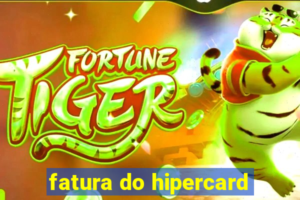 fatura do hipercard